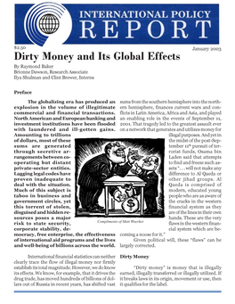 Dirty Money and Its Global Effects by Raymond Baker Brionne Dawson, Research Associate Ilya Shulman and Clint Brewer, Interns