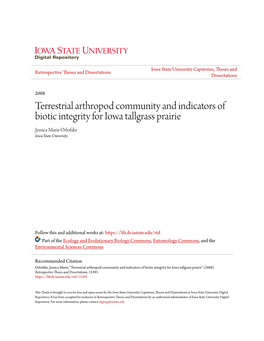 Terrestrial Arthropod Community and Indicators of Biotic Integrity for Iowa Tallgrass Prairie Jessica Marie Orlofske Iowa State University