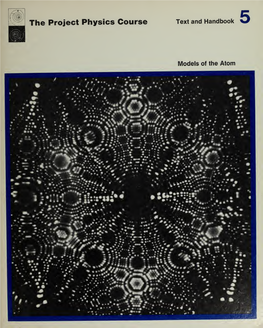 Models of the Atom, Project Physics Text and Handbook Volume 5
