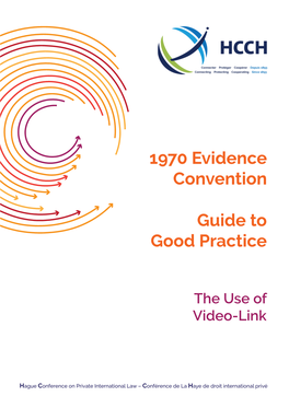 1970 Evidence Convention – the Use of Video-Link