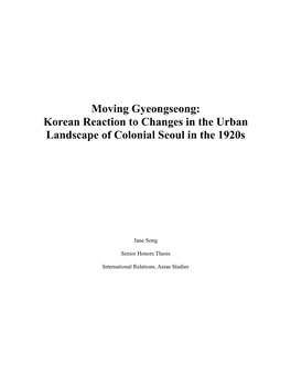 Moving Gyeongseong: Korean Reaction to Changes in the Urban Landscape of Colonial Seoul in the 1920S