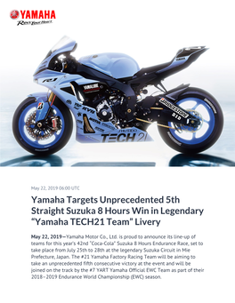 Yamaha Targets Unprecedented 5Th Straight Suzuka 8 Hours Win in Legendary “Yamaha TECH21 Team” Livery