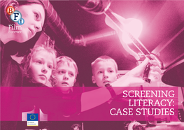 CASE STUDIES SCREENING LITERACY: APPENDIX to the FINAL REPORT: Case Studies 2