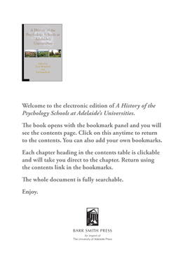 A History of the Psychology Schools at Adelaide's Universities the High-Quality Paperback Edition of This Book Is Available for Purchase Online