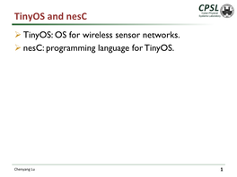 Tinyos and Nesc Ø Tinyos: OS for Wireless Sensor Networks