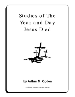 Studies of the Year and Day Jesus Died