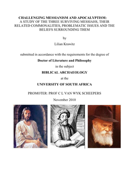 Challenging Messianism and Apocalyptism: a Study of the Three Surviving Messiahs, Their Related Commonalities, Problematic Issues and the Beliefs Surrounding Them