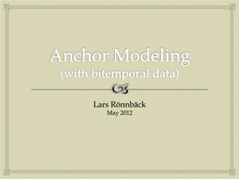 Anchor Modeling with Bitemporal Data