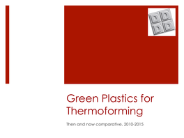 Green Plastics for Thermoforming