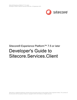 Developer's Guide to Sitecore.Services.Client Rev: 18 September 2015