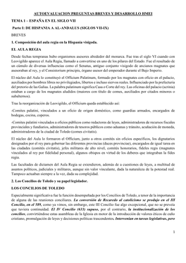 AUTOEVALUACION PREGUNTAS BREVES Y DESARROLLO HMEI TEMA 1 – ESPAÑA EN EL SIGLO VII Parte I: DE HISPANIA a AL-ANDALUS (SIGLOS VII-IX) BREVES 1