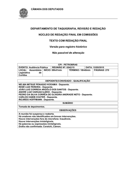 12/05/2015 LOCAL: Assembleia INÍCIO: 09H41min TÉRMINO: 18H40min PÁGINAS: 270 Legislativa De Curitiba