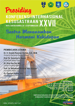 Prosiding KONFERENSI INTERNASIONAL Kesusastraan HOTEL SANTIKA BANGKA, 20 - 22 September 2018 XXVII Sastra Menanamkan Harmoni Kehidupan