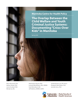 The Overlap Between the Child Welfare and Youth Criminal Justice Systems: Documenting “Cross-Over Kids” in Manitoba