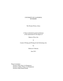 UNIVERSITY of CALIFORNIA RIVERSIDE the Woman Writes a Story a Thesis Submitted in Partial Satisfaction of the Requirements for T