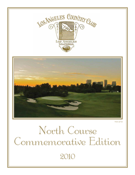 North Course Commemorative Edition 2010 the NORTH COURSE by Robert E