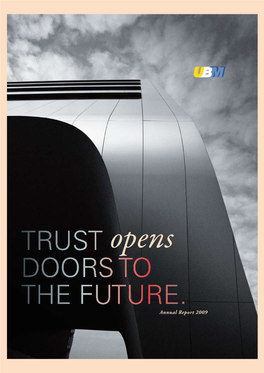 Trust Opens Doors to the Future. Annual Report 2009