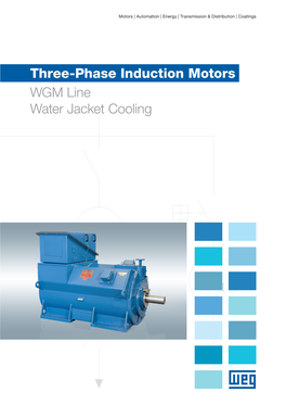 Three-Phase Induction Motors WGM Line Water Jacket Cooling