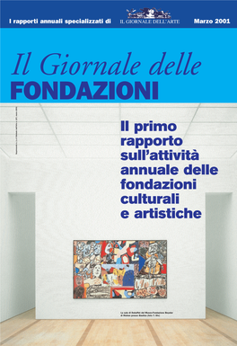 Il Primo Rapporto Sull'attività Annuale Delle Fondazioni Culturali E Artistiche