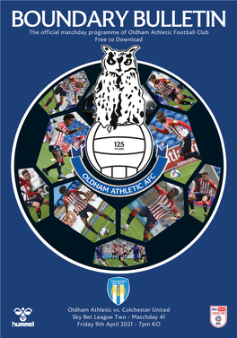 BOUNDARY BULLETIN the Official Matchday Programme of Oldham Athletic Football Club Free to Download