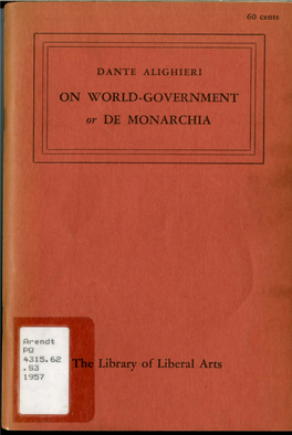 ON WORLD-GOVERNMENT Or DE MONARCHIA Library of Liberal Arts
