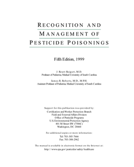 Recognition and Management of Pesticide Poisonings Is an Up- Date and Expansion of the 1989 Fourth Edition