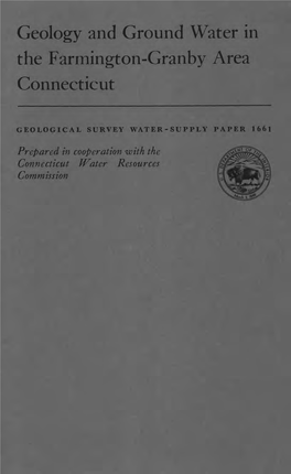 Geology and Ground Water in the Farmington-Granby Area Connecticut