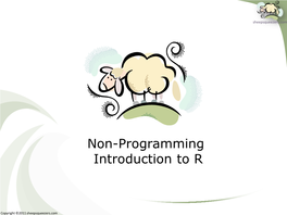 Non-Programming Introduction to R