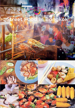Street Food in Bangkok Serving Food, As One Can Find Culinary Treasures on the Street at No Matter What Time It Is