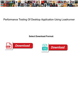 Performance Testing of Desktop Application Using Loadrunner