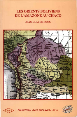 Les Orients Boliviens De L'amazone Au Chaco