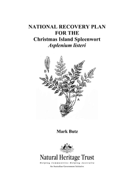 NATIONAL RECOVERY PLAN for the Christmas Island Spleenwort Asplenium Listeri