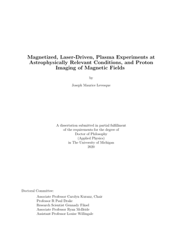 Magnetized, Laser-Driven, Plasma Experiments at Astrophysically Relevant Conditions, and Proton Imaging of Magnetic Fields