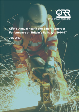 Annual Health and Safety Report of Performance on Britain’S Railways: 2016-17