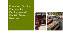 Route and Facility Planning for Deployment of Electric Buses in Bengaluru