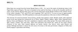 HOTLINES : 09099944943, 09099944947, 09099944942 BRIEF HISTORY Delta State Was Excised from the Former Bendel State in 1991. It