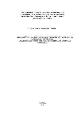 Universidade Federal Do Espírito Santo (Ufes) Centro De Ciências Humanas E Naturais (Cchn) Programa De Pós-Graduação Em Letras (Ppgl) Mestrado Em Letras