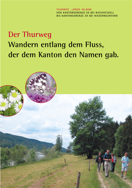 Der Thurweg Wandern Entlang Dem Fluss, Der Dem Kanton Den Namen Gab