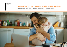 A Practical Guide for Researchers and Their Families EURAXESS Service Centre USI Arianna Imberti Dosi Via G
