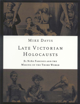 Late Victorian Holocausts Late Victorian Holocausts El Niño Famines and the Making of the Third World