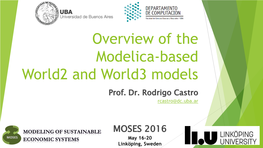 Overview of the Modelica-Based World2 and World3 Models Prof