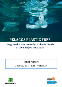 PELAGOS PLASTIC FREE Integrated Actions to Reduce Plastic Debris in the Pelagos Sanctuary