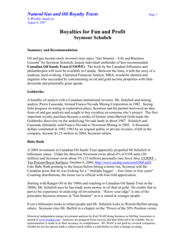 Natural Gas and Oil Royalty Trusts Page 1 a Weekly Analysis August 6, 2007 Royalties for Fun and Profit Seymour Schulich