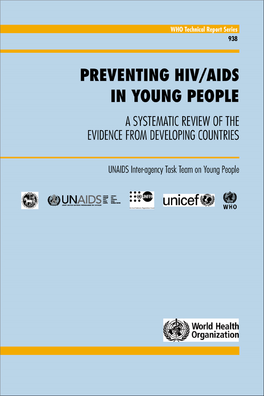 Preventing Hiv/Aids in Young People a Systematic Review of the Evidence from Developing Countries