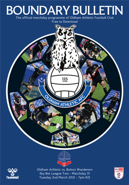 BOUNDARY BULLETIN the Official Matchday Programme of Oldham Athletic Football Club Free to Download