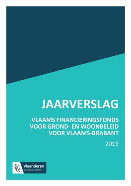 Jaarverslag Vlaams Financieringsfonds Voor Grond- En Woonbeleid Voor Vlaams-Brabant