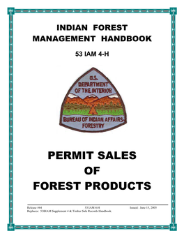 53 IAM 4-H: Indian Forest Management Handbook -- Permit Sales of Forest Products