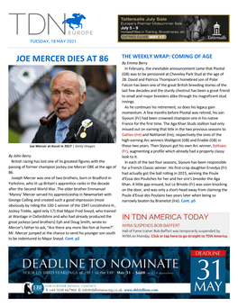 JOE MERCER DIES at 86 by Emma Berry in February, the Inevitable Announcement Came That Pivotal (GB) Was to Be Pensioned at Cheveley Park Stud at the Age of 28