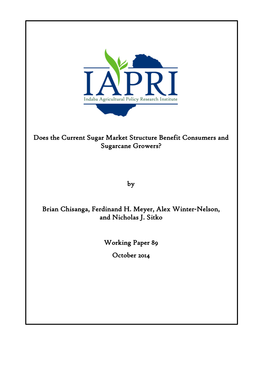 Does the Current Sugar Market Structure Benefit Consumers and Sugarcane Growers?