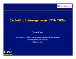 Exploiting Heterogeneous Cpus/Gpus